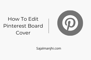 How To Edit Pinterest Board Cover